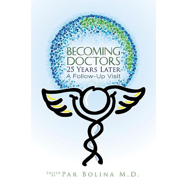 Becoming Doctors 25 Years Later / Clovercroft Publishing