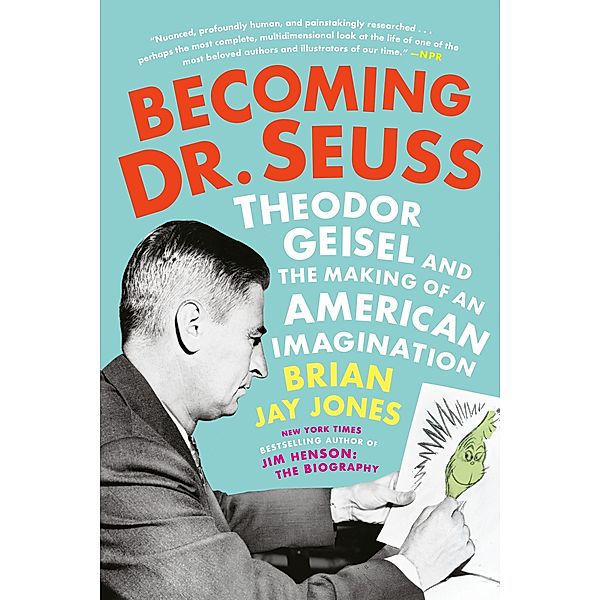 Becoming Dr. Seuss, Brian Jay Jones