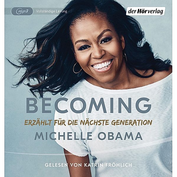 BECOMING - Erzählt für die nächste Generation, 2 Audio-CD, 2 MP3, Michelle Obama