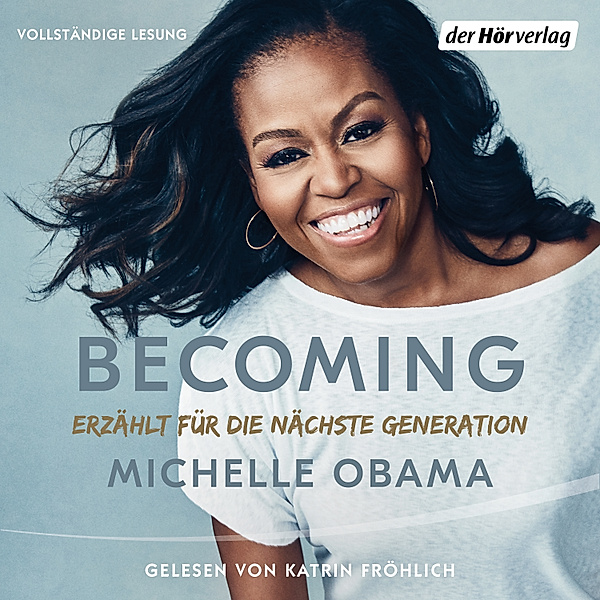 BECOMING - Erzählt für die nächste Generation, Michelle Obama