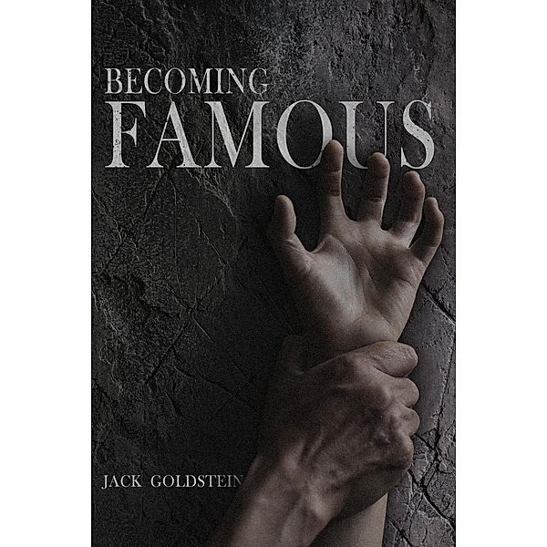 Becoming Famous / Twisted Tales of Terror, Jack Goldstein