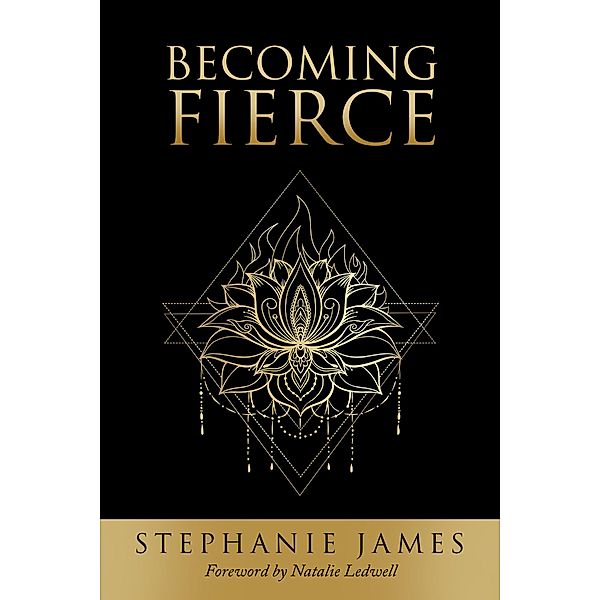 Becoming Fierce, Stephanie James
