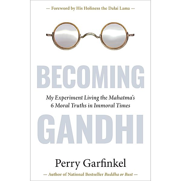 Becoming Gandhi, Perry Garfinkel