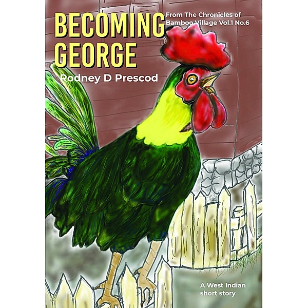 Becoming George, Rodney Prescod