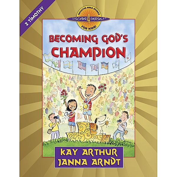 Becoming God's Champion / Harvest House Publishers, Kay Arthur