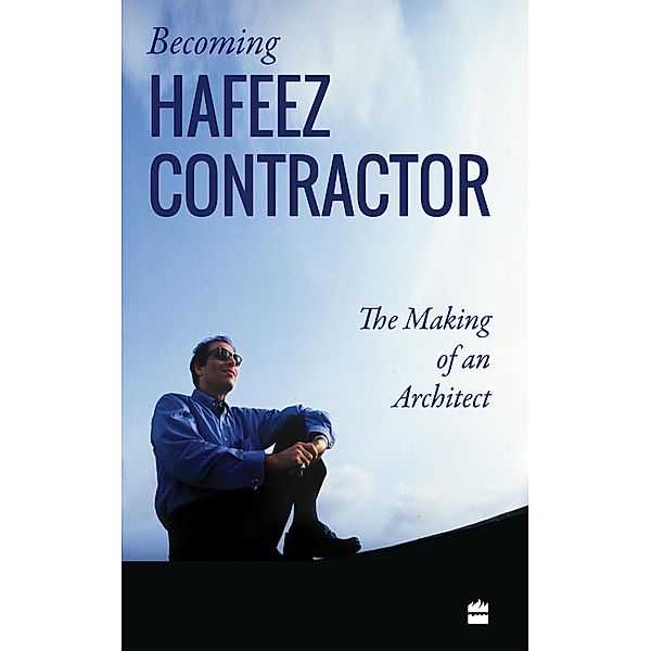 Becoming Hafeez Contractor, Harshad Bhatia