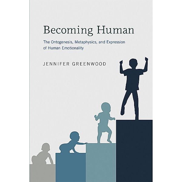 Becoming Human / Life and Mind: Philosophical Issues in Biology and Psychology, Jennifer Greenwood