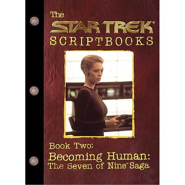 Becoming Human: The Seven of Nine Saga / Star Trek, Various