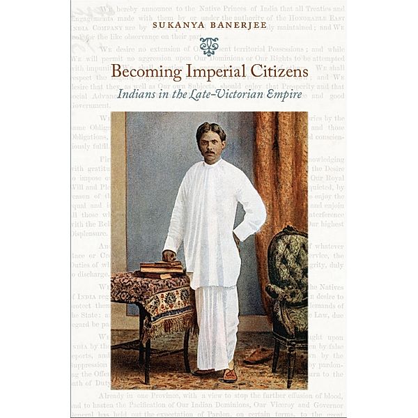 Becoming Imperial Citizens / Next Wave: New Directions in Women's Studies, Banerjee Sukanya Banerjee