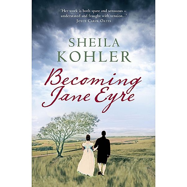 Becoming Jane Eyre, Sheila Kohler
