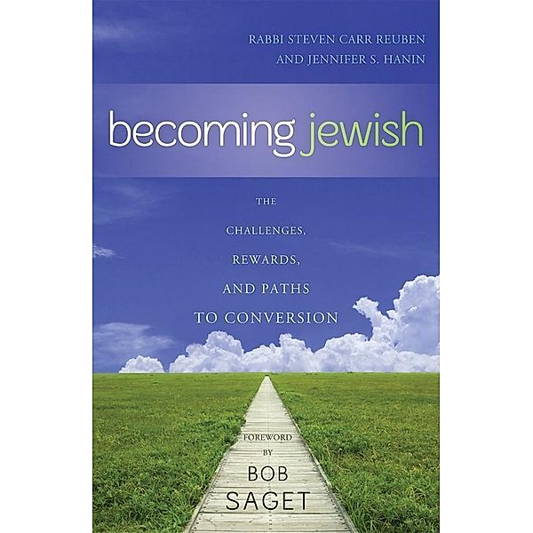 Becoming Jewish, Rabbi Steven Carr Reuben, Jennifer S. Hanin