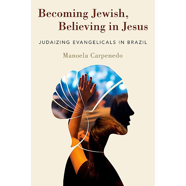 Becoming Jewish, Believing in Jesus, Manoela Carpenedo
