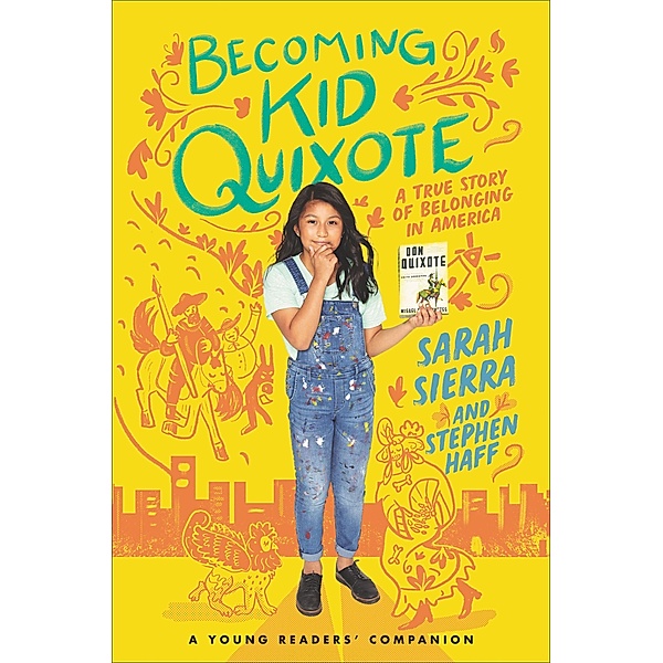 Becoming Kid Quixote, Sarah Sierra, Stephen Haff