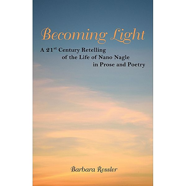 Becoming Light, Barbara Ressler