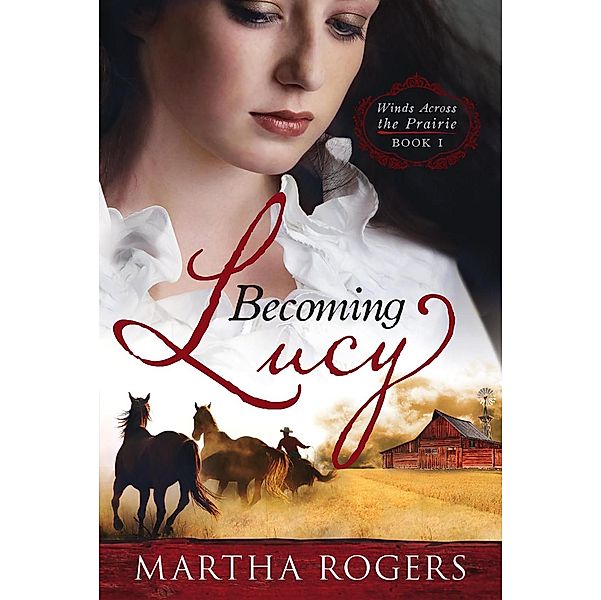 Becoming Lucy, Martha Rogers