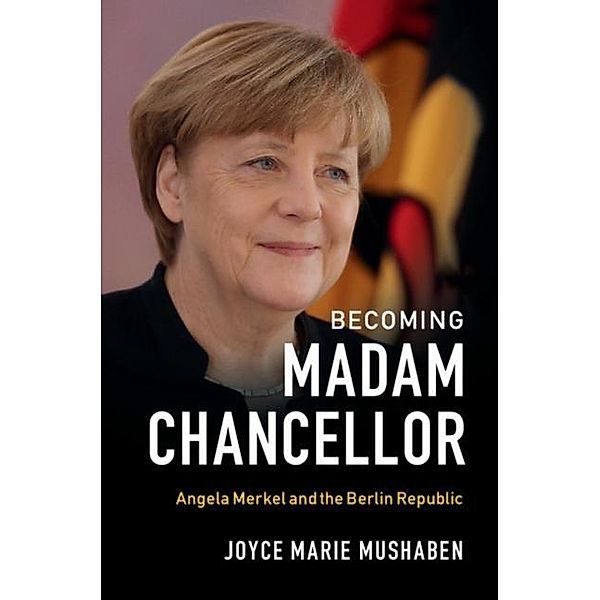 Becoming Madam Chancellor, Joyce Marie Mushaben