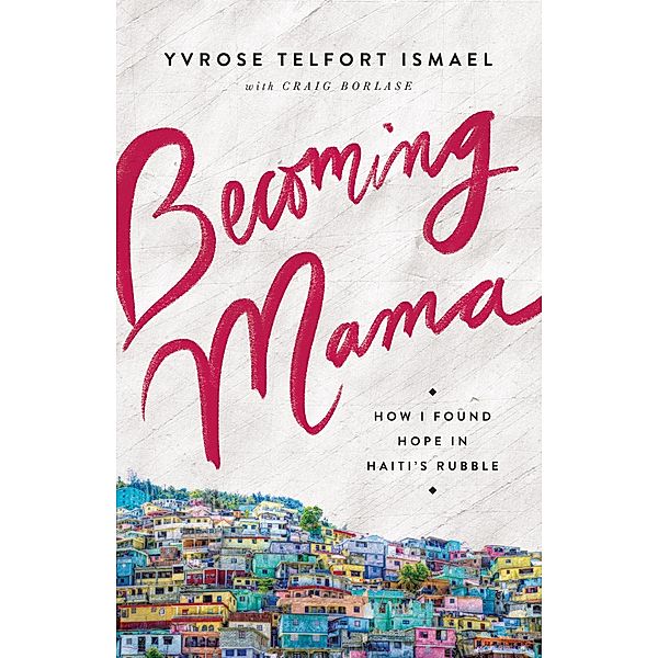 Becoming Mama, Yvrose Telfort Ismael