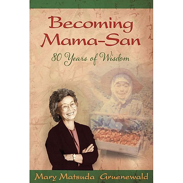 Becoming Mama-San, Mary Matsuda Gruenewald