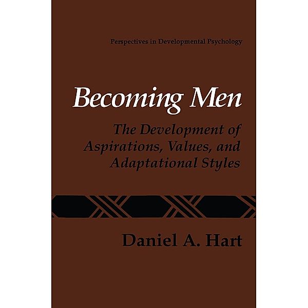 Becoming Men / Perspectives in Developmental Psychology, Daniel A. Hart