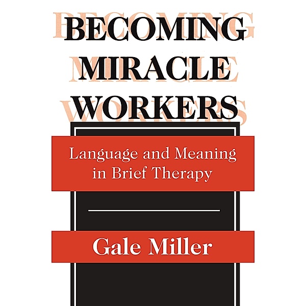 Becoming Miracle Workers, Gale Miller