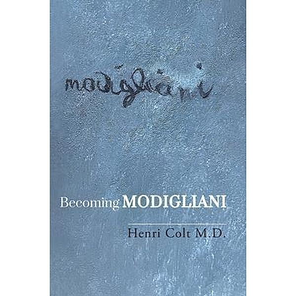 Becoming Modigliani, Henri Colt