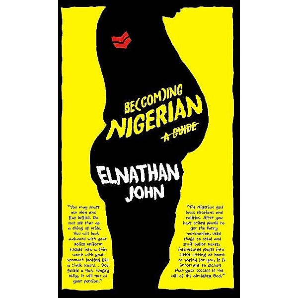 Becoming Nigerian, Elnathan John