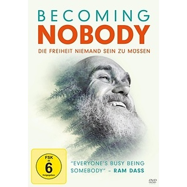 Becoming Nobody - Die Freiheit niemand sein zu müssen, Ram Das, Neem Karoli Baba, Jamie Catto