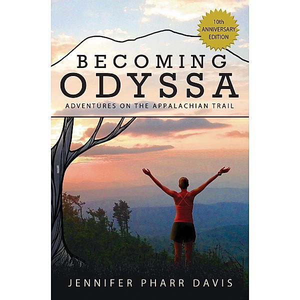 Becoming Odyssa: 10th Anniversary Edition, Jennifer Pharr Davis