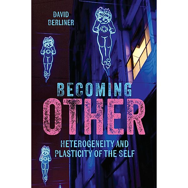 Becoming Other, David Berliner
