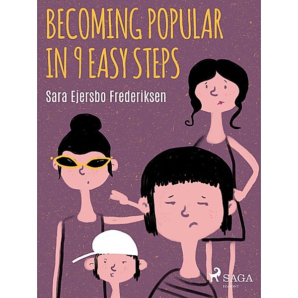 Becoming Popular in 9 Easy Steps, Sara Ejersbo Frederiksen