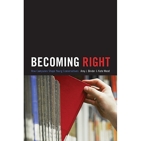 Becoming Right / Princeton Studies in Cultural Sociology, Amy J. Binder