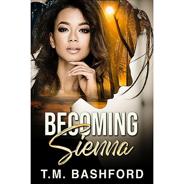 Becoming Sienna, Tm Bashford