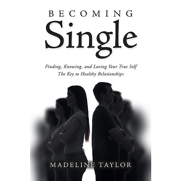 Becoming Single, Madeline Taylor