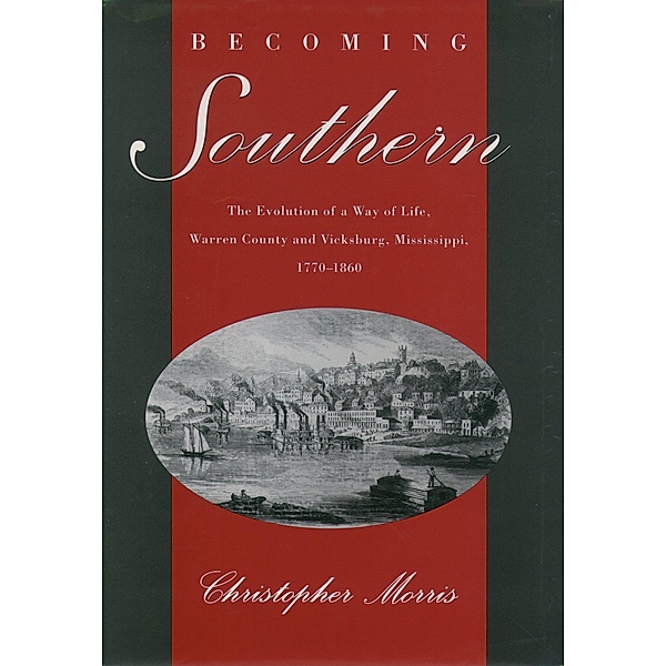 Becoming Southern, Christopher Morris