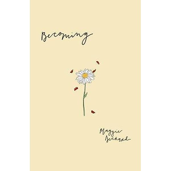 Becoming / Srodowisko Publishing, Maggie Deckard