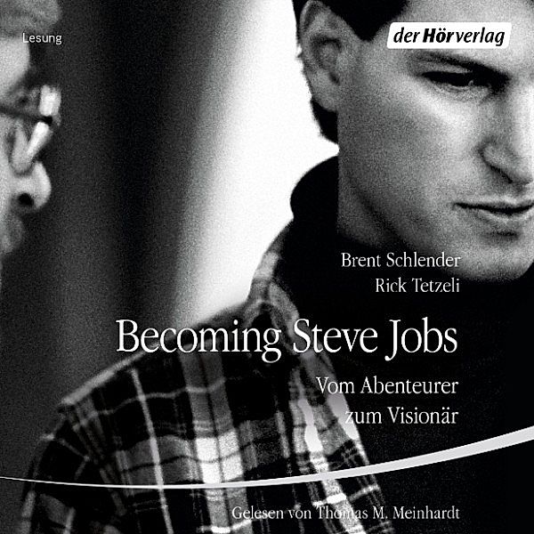 Becoming Steve Jobs, Brent Schlender, Rick Tetzeli