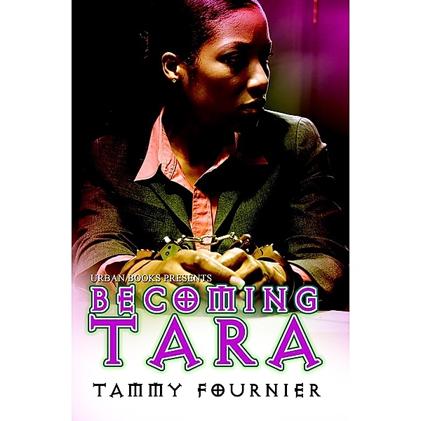 Becoming Tara, Tammy Fournier