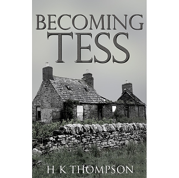 Becoming Tess / Matador, H K Thompson