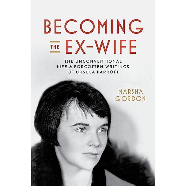 Becoming the Ex-Wife, Marsha Gordon