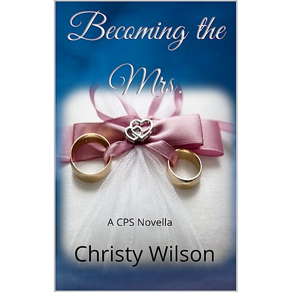 Becoming the Mrs., Christy Wilson