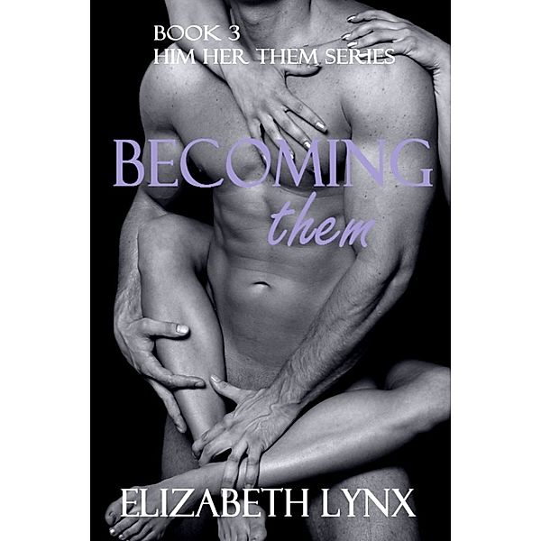 Becoming Them, Elizabeth Lynx