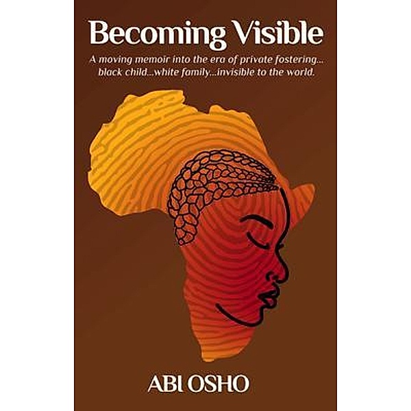 Becoming Visible, Abi Osho