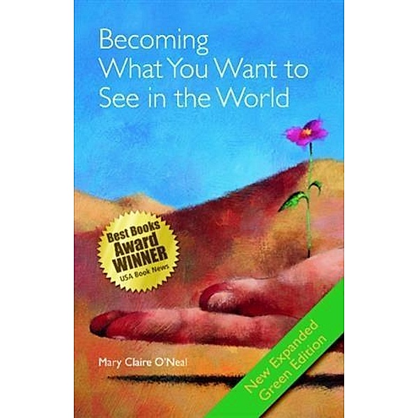 Becoming What You Want to See in the World, Mary Claire O'Neal