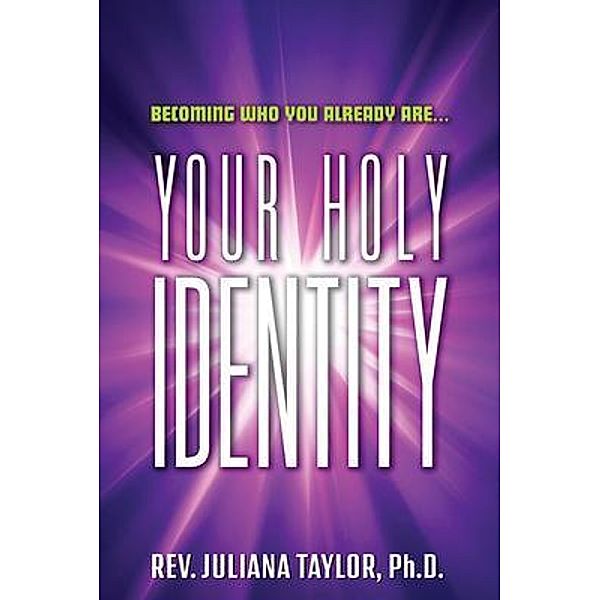 Becoming Who You Already Are / juliana taylor, Juliana Taylor