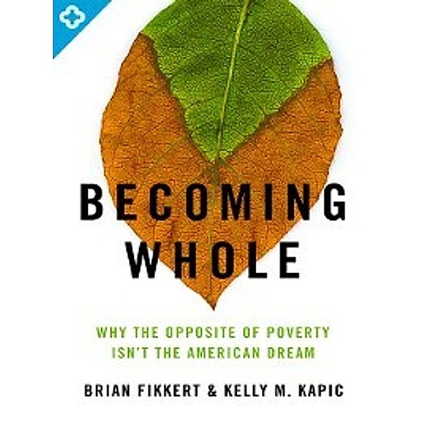 Becoming Whole, Kelly M. Kapic, Brian Fikkert