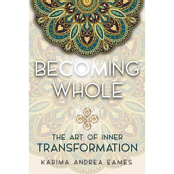 Becoming Whole, Karima Andrea Eames