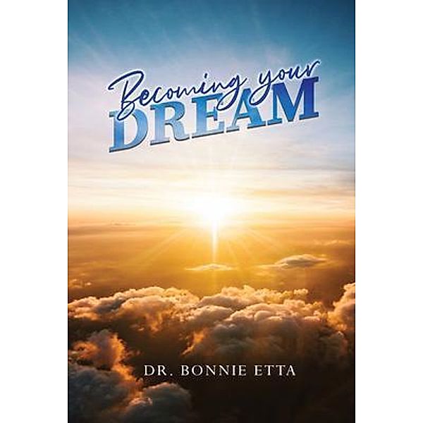 Becoming Your Dream, Bonnie Etta
