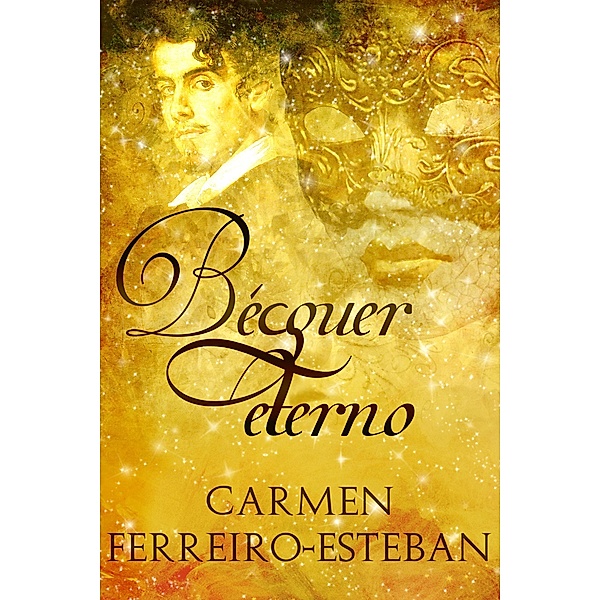 Bécquer eterno, Carmen Ferreiro Esteban