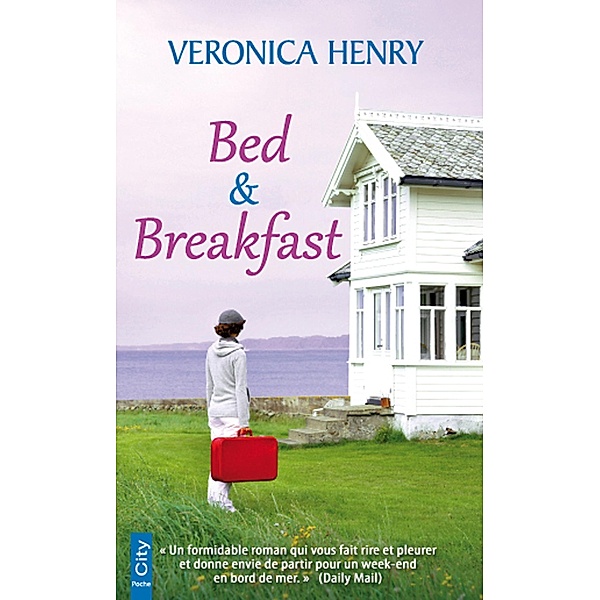 Bed & Breakfast, Veronica Henry