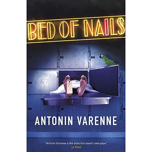 Bed of Nails, Antonin Varenne